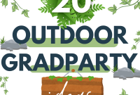 20 Creative Outdoor Graduation Party Ideas for Memorable Celebrations