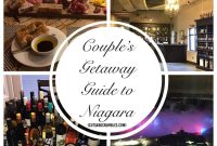 Romantic Niagara Getaway Guide: Weekend Ideas and Top Spots