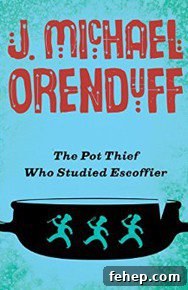 The Pot Thief Who Studied Escoffier