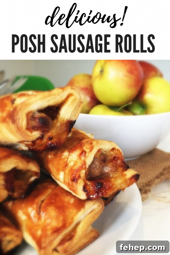 Gourmet Sausage Roll Recipe: Flaky Pastry with Savory Filling 8 posh sausage rolls piled up on a plate next to a bowl of apples. text overlay reads 'delicious posh sausage rolls'