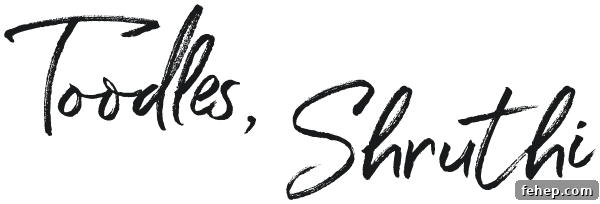 "Toodles, Shruthi" as a signature